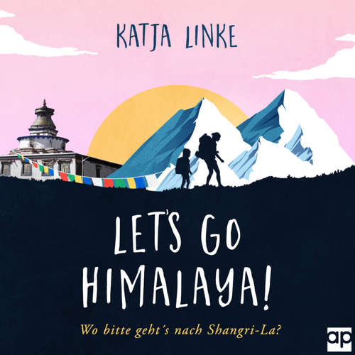 Hoerbuch Let's go Himalaya! - Katja Linke - Christiana Sarsah