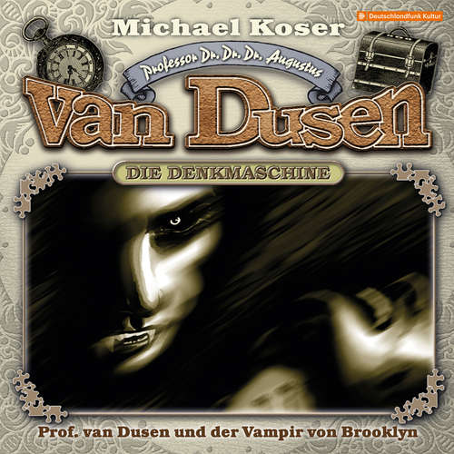 Hoerbuch Professor van Dusen, Folge 37: Professor van Dusen und der Vampir von Brooklyn - Michael Koser - Friedrich W. Bauschulte
