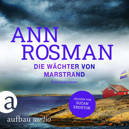 Hoerbuch Die Wächter von Marstrand - Karin Adler ermittelt, Band 3 - Ann Rosman - Suzan Erentok