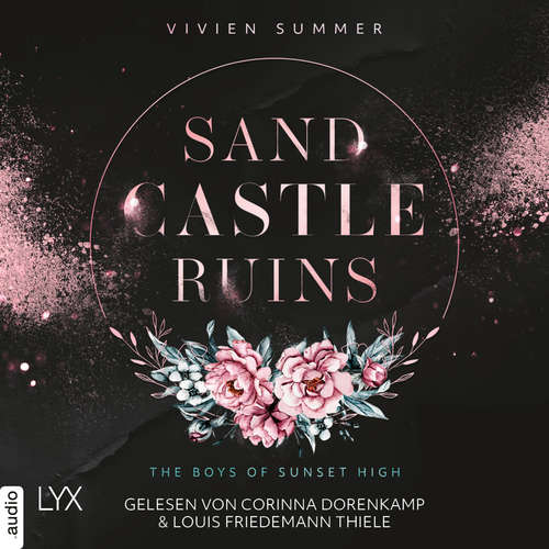 Hoerbuch Sand Castle Ruins - The Boys of Sunset High, Teil 1 - Vivien Summer - Corinna Dorenkamp