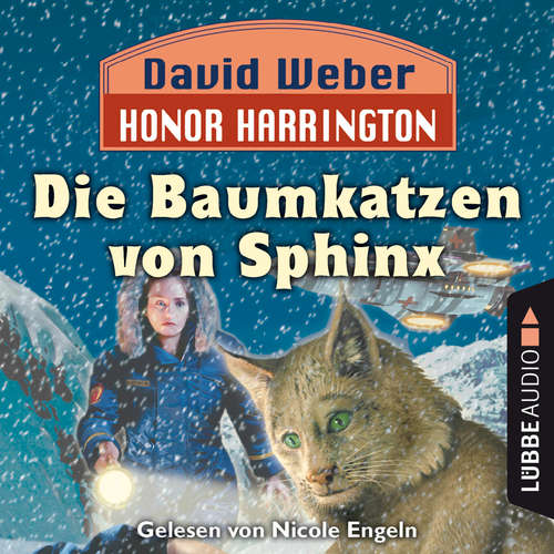 Hoerbuch Die Baumkatzen von Sphinx - Honor Harrington, Teil 10 - David Weber - Nicole Engeln