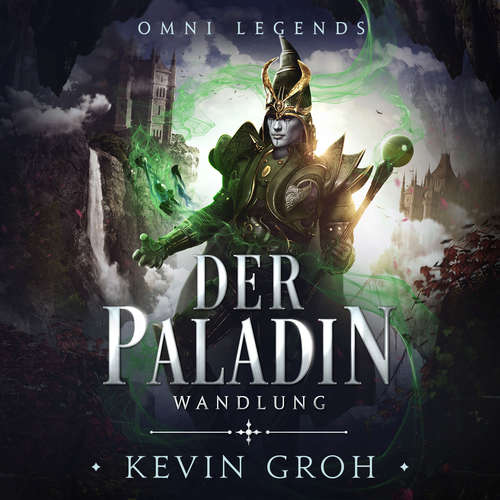 Hoerbuch Omni Legends - Der Paladin - Kevin Groh - Kevin Groh