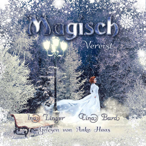 Hoerbuch Magisch Vereist - Ina Linger - Anke Haas