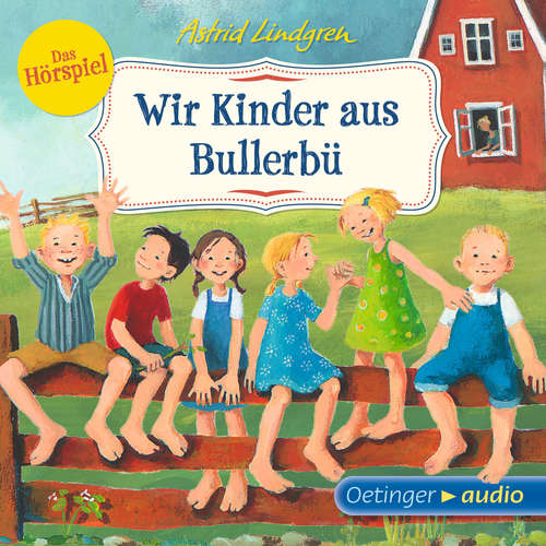 Hoerbuch Wir Kinder aus Bullerbü 1 - Astrid Lindgren - Carla Sachse