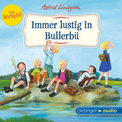 Hoerbuch Wir Kinder aus Bullerbü 3. Immer lustig in Bullerbü - Astrid Lindgren - Carla Sachse