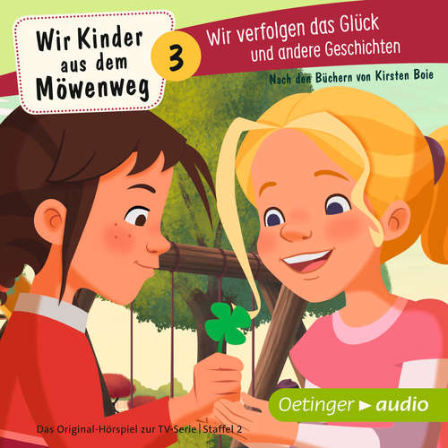 Hoerbuch Wir Kinder aus dem Möwenweg 3. Wir verfolgen das Glück und andere Geschichten - Kirsten Boie - Marion Elskis