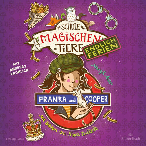 Hoerbuch Die Schule der magischen Tiere - Endlich Ferien 8: Franka und Cooper - Margit Auer - Andreas Fröhlich