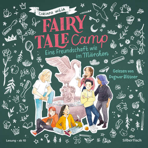Hoerbuch Fairy Tale Camp 2: Eine Freundschaft wie im Märchen - Corinna Wieja - Dagmar Bittner