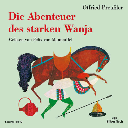 Hoerbuch Die Abenteuer des starken Wanja - Otfried Preußler - Felix von Manteuffel