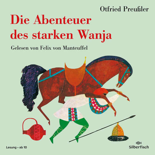 Hoerbuch Die Abenteuer des starken Wanja - Otfried Preußler - Felix von Manteuffel