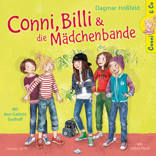 Hoerbuch Conni & Co 5: Conni, Billi und die Mädchenbande - Dagmar Hoßfeld - Ann-Cathrin Sudhoff