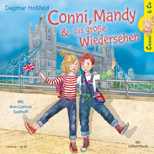 Hoerbuch Conni & Co 6: Conni, Mandy und das große Wiedersehen - Dagmar Hoßfeld - Ann-Cathrin Sudhoff