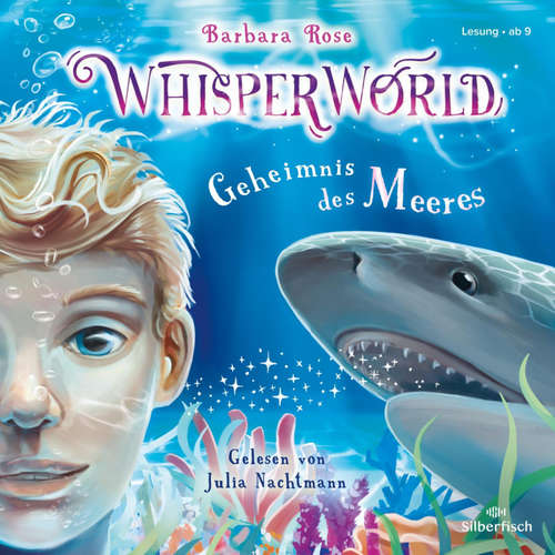 Hoerbuch Whisperworld 3: Geheimnis des Meeres - Barbara Rose - Julia Nachtmann