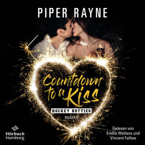 Hoerbuch Countdown to a Kiss (Hockey Hotties) - Piper Rayne - Vincent Fallow