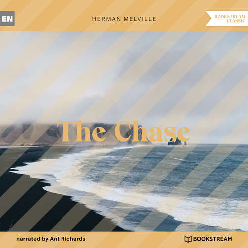 Audiobook The Chase - Herman Melville - Ant Richards
