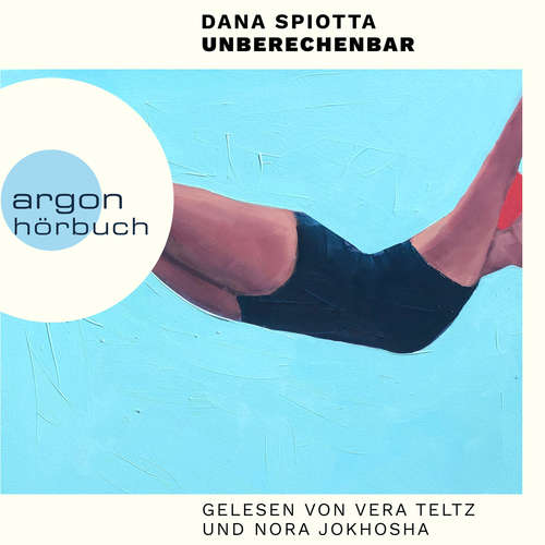 Hoerbuch Unberechenbar - Dana Spiotta - Vera Teltz