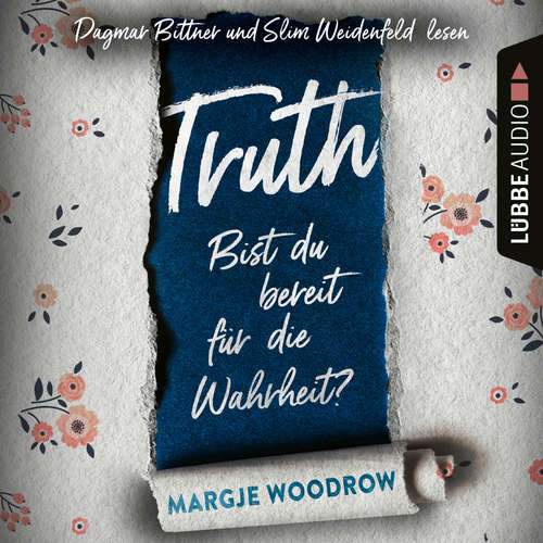 Hoerbuch Truth - Bist du bereit für die Wahrheit? - Margje Woodrow - Dagmar Bittner