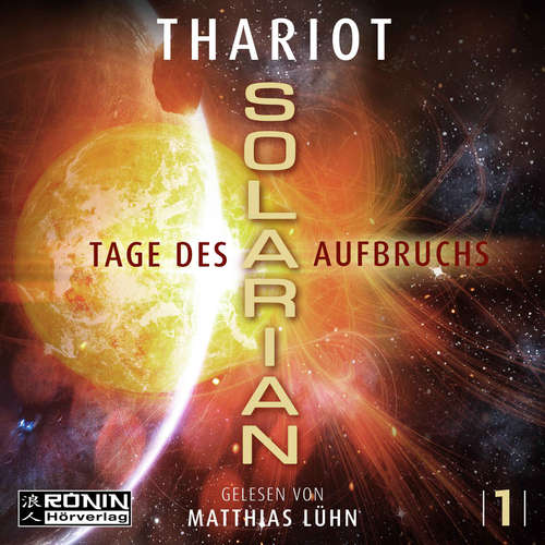 Hoerbuch Tage des Aufbruchs - Solarian, Band 1 - Thariot - Matthias Lühn