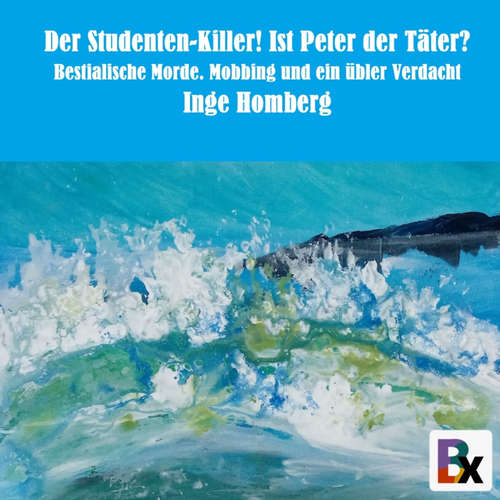 Hoerbuch Der Studenten-Killer! Ist Peter der Täter? - Inge Homberg - Simone H.