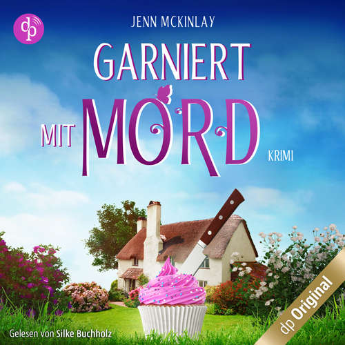 Hoerbuch Garniert mit Mord - Mord mit Sahne-Reihe, Band 1 - Jenn McKinlay - Silke Buchholz