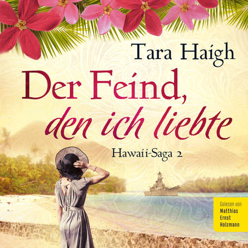 Hoerbuch Der Feind, den ich liebte - Tara Haigh - Matthias Ernst Holzmann