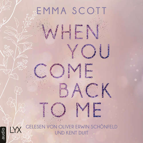 Hoerbuch When You Come Back to Me - Lost-Boys-Trilogie, Teil 2 - Emma Scott - Oliver Erwin Schönfeld