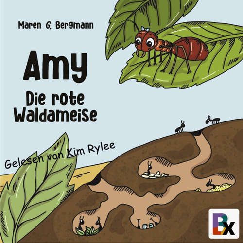 Hoerbuch Amy - Die rote Waldameise - Maren G. Bergmann - Kim Rylee