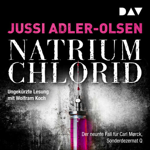 Hoerbuch Natrium Chlorid - Jussi Adler-Olsen - Wolfram Koch