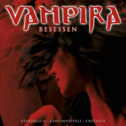 Hoerbuch Vampira, Folge 3: Besessen - Vampira - Diverse