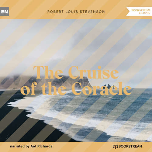 Audiobook The Cruise of the Coracle - Robert Louis Stevenson - Ant Richards