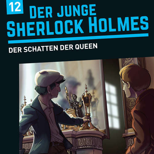 Hoerbuch Der junge Sherlock Holmes, Folge 12: Der Schatten der Queen - David Bredel - Dirk Petrick