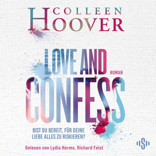 Hoerbuch Love and Confess - Colleen Hoover - Lydia Herms