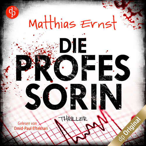 Hoerbuch Die Professorin - Matthias Ernst - Omid-Paul Eftekhari