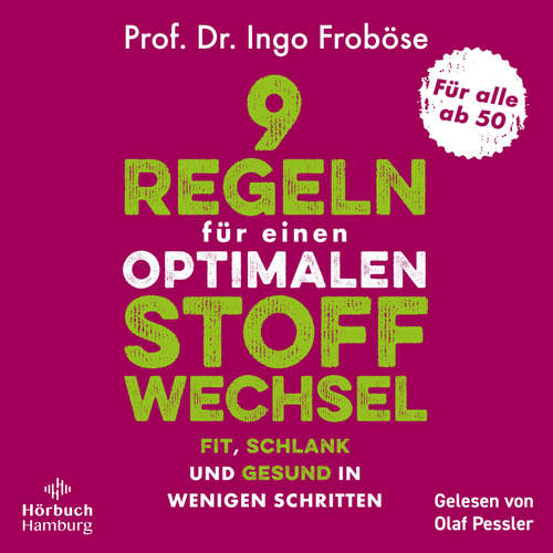 Hoerbuch 9 Regeln für einen optimalen Stoffwechsel - Ingo Froböse - Olaf Pessler