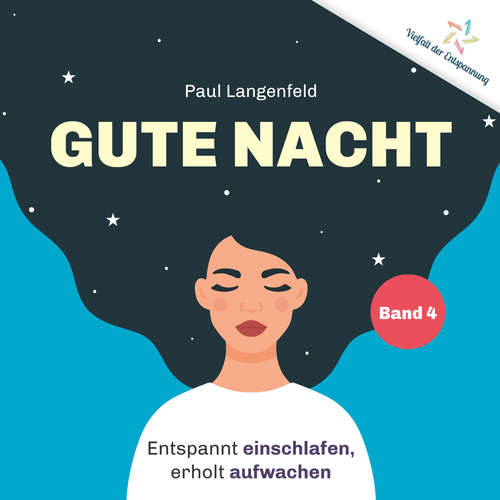Hoerbuch Gute Nacht: Entspannt einschlafen, erholt aufwachen - Paul Langenfeld - Paul Langenfeld