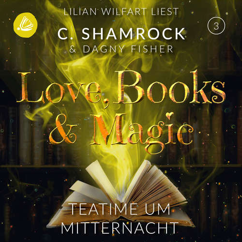 Hoerbuch Teatime um Mitternacht - C. Shamrock - Lilian Wilfart