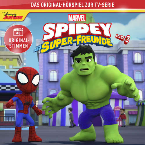 Hoerbuch 03: Marvels Spidey und seine Super-Freunde (Hörspiel zur Marvel TV-Serie) - - Bastian Korff
