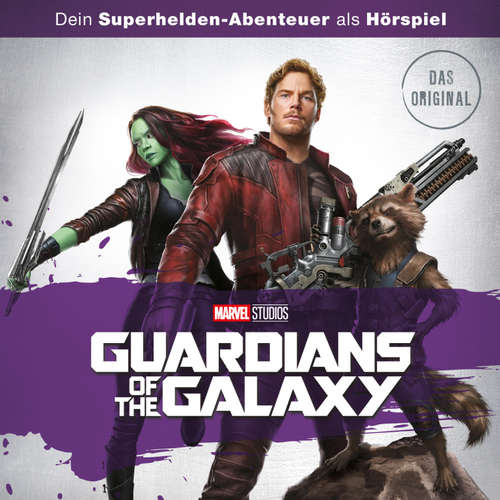 Hoerbuch Guardians of the Galaxy (Hörspiel zum Marvel Film) -  - Gordon Piedesack
