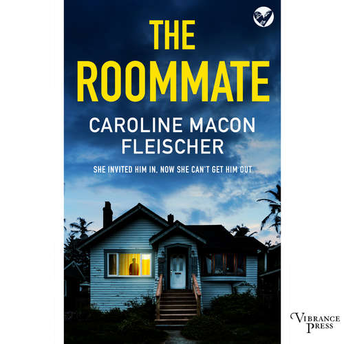 Audiobook The Roommate - A dark and twisty psychological thriller with an ending you won't forget - Caroline Macon Fleischer - Aurelia Etienne