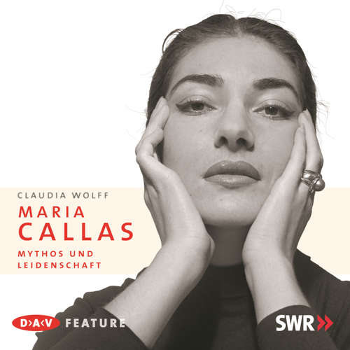 Hoerbuch Maria Callas - Claudia Wolff - Brigitte Röttgers Hoerbuch Maria Callas - Claudia Wolff - Brigitte Röttgers