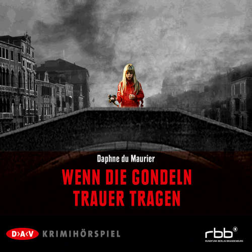 Hoerbuch Wenn die Gondeln Trauer tragen - Daphne Du Maurier - Stefan Kurt