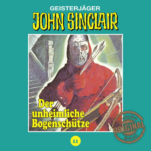 Hoerbuch John Sinclair, Tonstudio Braun, Folge 11: Der unheimliche Bogenschütze - Jason Dark - Diverse