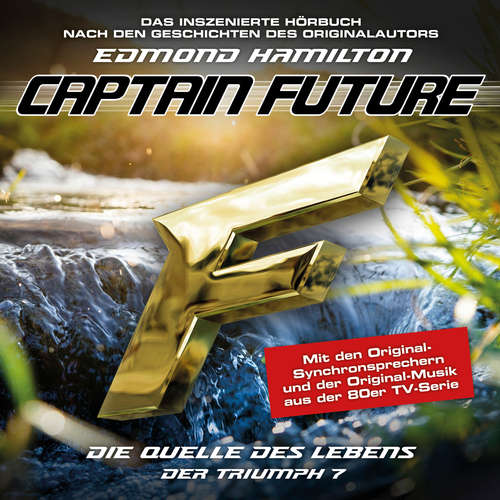 Hoerbuch Captain Future, Der Triumph, Folge 7: Die Quelle des Lebens - Edmond Hamilton - Helmut Krauss