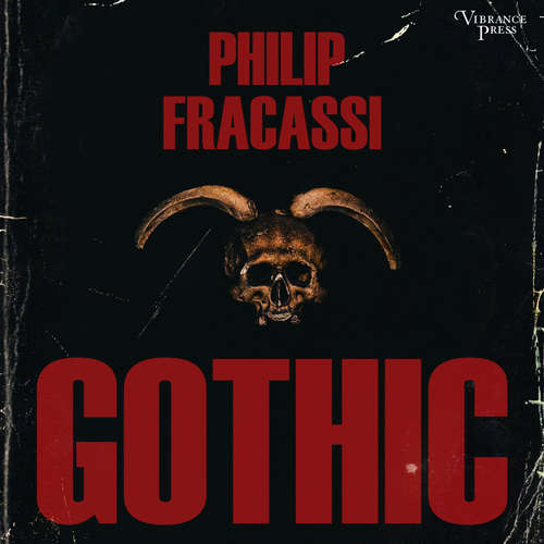 Audiobook Gothic - Philip Fracassi - Eric Fox