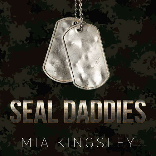 Hoerbuch SEAL Daddies - Mia Kingsley - Fanny Bechert