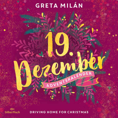 Hoerbuch Driving Home for Christmas (Christmas Kisses. Ein Adventskalender 19) - Greta Milán - Viola Müller