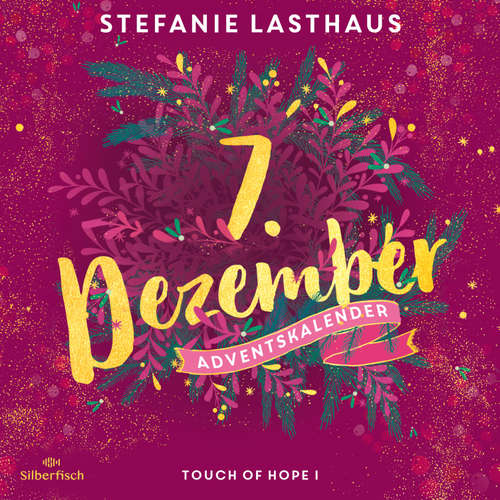 Hoerbuch Touch of Hope I (Christmas Kisses. Ein Adventskalender 7) - Stefanie Lasthaus - Yeşim Meisheit