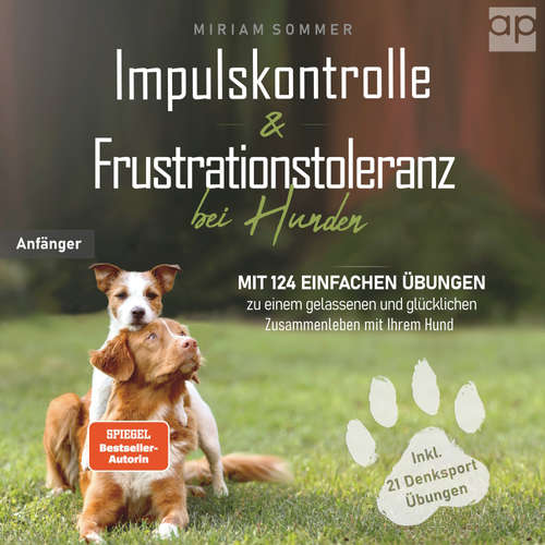 Hoerbuch Impulskontrolle und Frustrationstoleranz bei Hunden - Miriam Sommer - Pe Weber