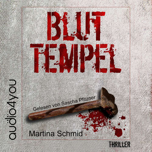 Hoerbuch Bluttempel - Martina Schmid - Sascha Pfitzner