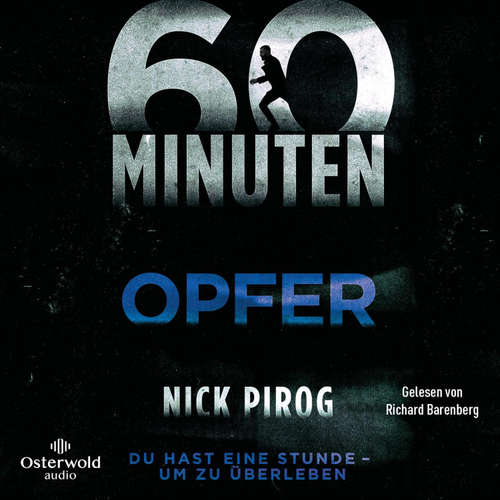 Hoerbuch 60 Minuten – Opfer (Die Henry-Bins-Serie 4) - Nick Pirog - Richard Barenberg